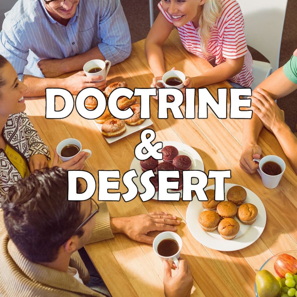 Doctrine and Dessert Doctrine and Dessert class